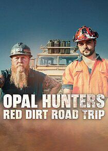 Watch Opal Hunters: Red Dirt Road Trip