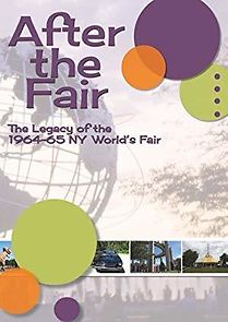 Watch After the Fair: The Legacy of the 1964-65 New York World's Fair