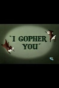 Watch I Gopher You (Short 1954)