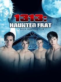 Watch 1313: Haunted Frat