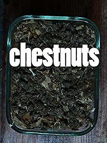 Watch Chestnuts