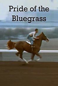 Watch Pride of the Blue Grass