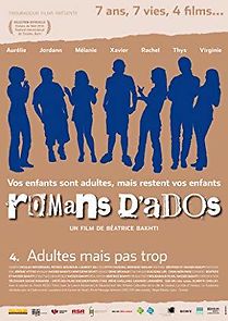 Watch Romans d'ados 2002-2008: 4. Adultes mais pas trop...