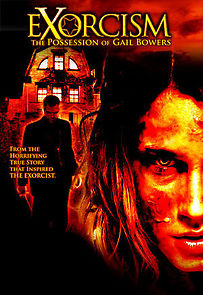 Watch Exorcism: The Possession of Gail Bowers