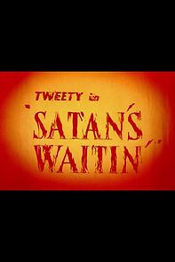 Watch Satan's Waitin'
