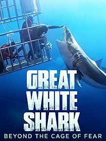 Watch Great White Shark: Beyond the Cage of Fear