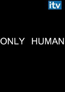 Watch Only Human