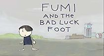 Watch Fumi and the Bad Luck Foot