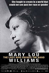 Watch Mary Lou Williams: The Lady Who Swings the Band