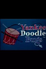 Watch Yankee Doodle Bugs (Short 1954)