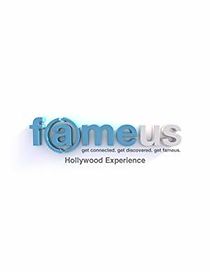Watch Fameus Hollywood Experience