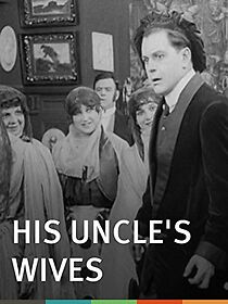 Watch His Uncle's Wives (Short 1913)