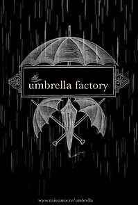Watch The Umbrella Factory (Short 2013)