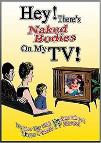 Watch Hey! There's Naked Bodies on My TV!