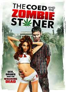 Watch The Coed and the Zombie Stoner