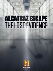 Watch Alcatraz Escape: The Lost Evidence