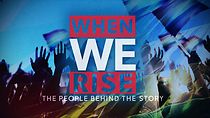 Watch When We Rise: The People Behind the Story