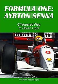 Watch Ayrton Senna: Chequered Flag to Green Light