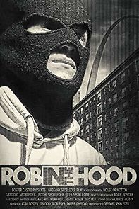 Watch Rob in the Hood