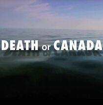 Watch Death or Canada