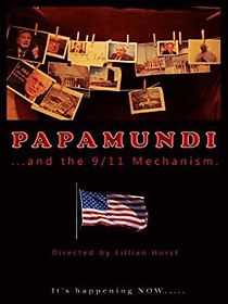 Watch Papamundi and the 9/11 Mechanism