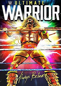 Watch WWE: Ultimate Warrior - Always Believe