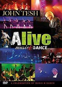 Watch John Tesh: Alive - Music & Dance