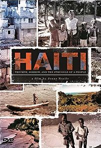 Watch Haiti: Triumph, Sorrow, and the Struggle of a People