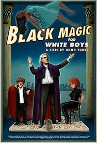 Watch Black Magic for White Boys