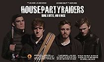 Watch House Party Raiders
