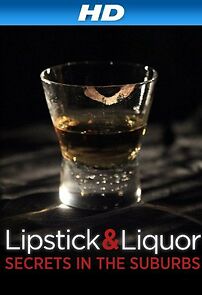 Watch Lipstick & Liquor