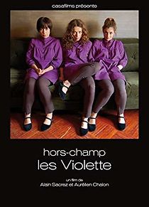 Watch Hors-champ: Les Violette
