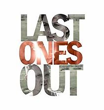 Watch Last Ones Out