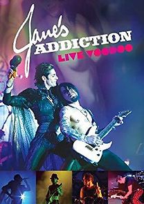 Watch Jane's Addiction: Live Voodoo