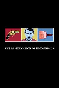Watch The Miseducation of Simon Kraus