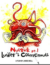 Watch Nutsack Pt. 1: Lucifer's Cosmonauts