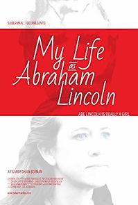 Watch My Life as Abraham Lincoln