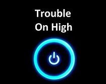 Watch Trouble on High