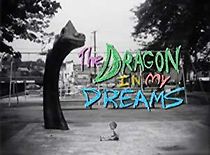 Watch The Dragon in My Dreams