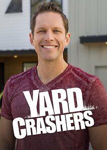 Watch Yard Crashers