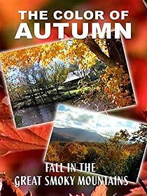 Watch The Color of Autumn: Fall in the Great Smoky Mountains