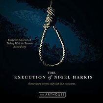 Watch The Execution of Nigel Harris