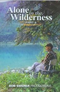 Watch Alone in the Wilderness Part II