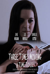 Watch Three Times Moving: A Time to Lie (Short 2014)