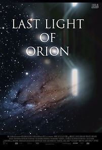 Watch Last Light of Orion