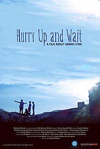 Watch Hurry Up and Wait