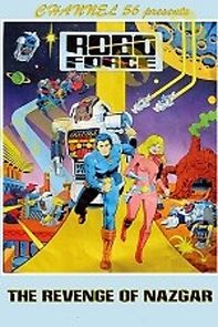 Watch Robo Force: The Revenge of Nazgar (TV Short 1984)