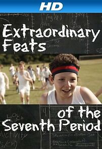 Watch Extraordinary Feats of the Seventh Period (Short 2011)