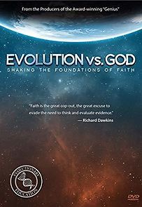 Watch Evolution vs. God: Shaking the Foundations of Faith