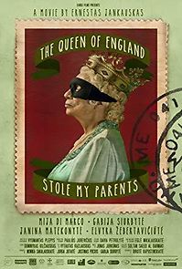 Watch The Queen of England Stole My Parents